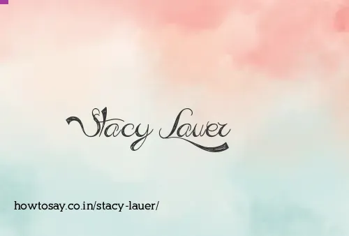 Stacy Lauer
