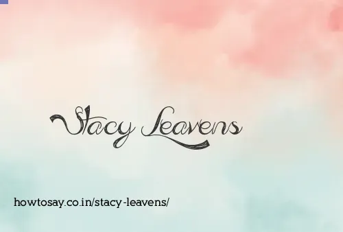 Stacy Leavens