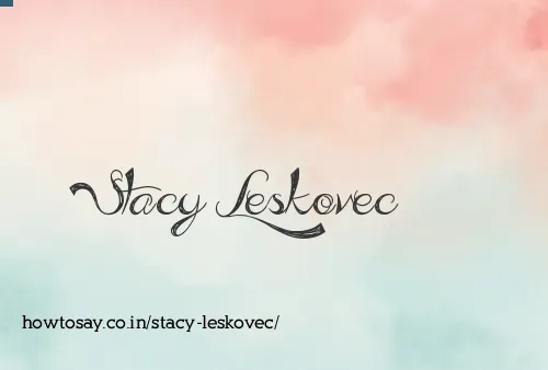 Stacy Leskovec