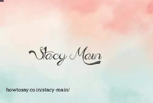 Stacy Main