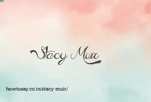 Stacy Muir
