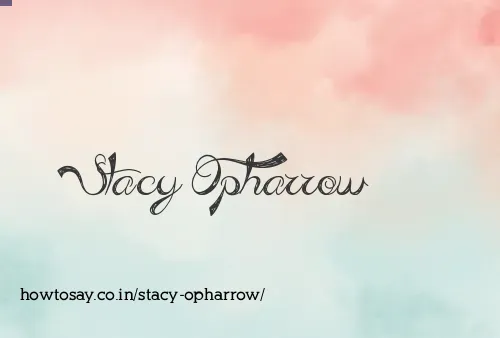 Stacy Opharrow