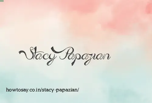 Stacy Papazian