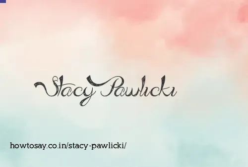 Stacy Pawlicki