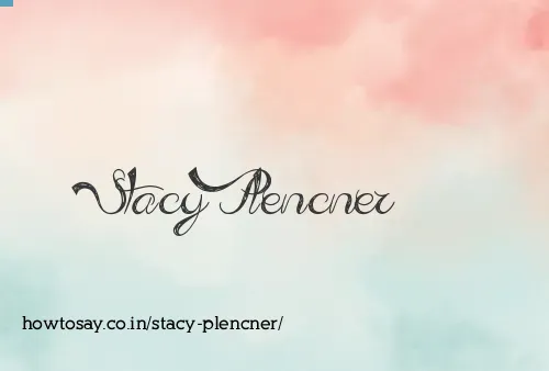Stacy Plencner