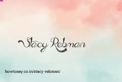 Stacy Rebman