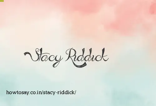 Stacy Riddick