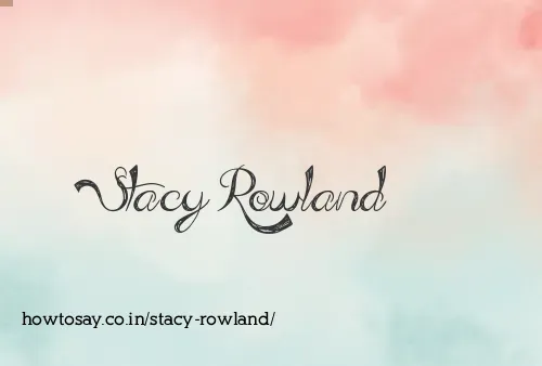 Stacy Rowland