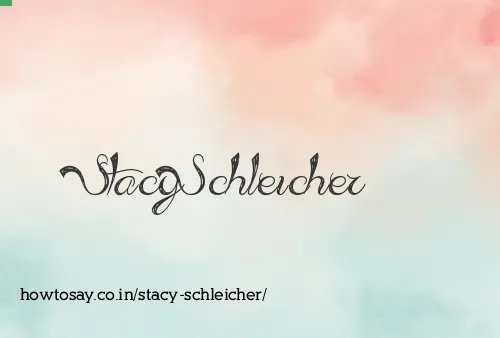 Stacy Schleicher