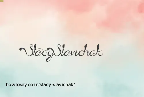 Stacy Slavichak