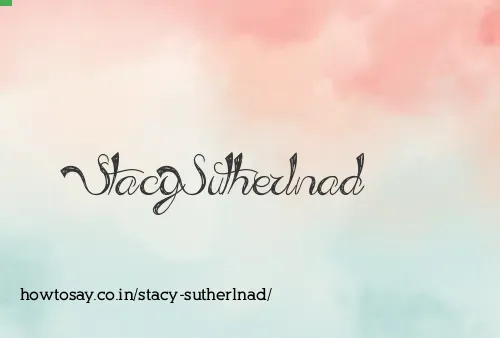 Stacy Sutherlnad