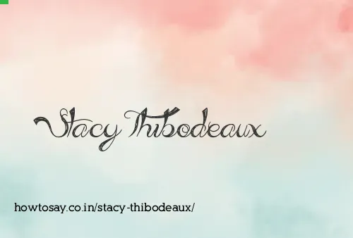 Stacy Thibodeaux