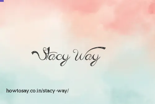 Stacy Way