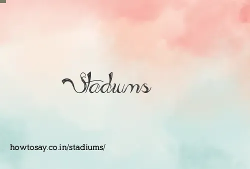 Stadiums