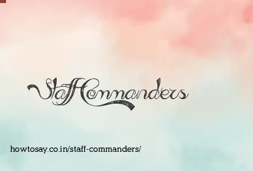 Staff Commanders