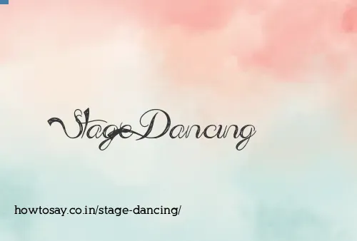 Stage Dancing