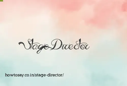 Stage Director