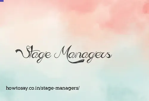 Stage Managers