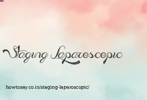 Staging Laparoscopic
