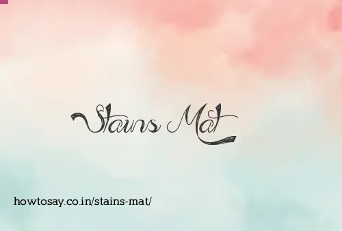 Stains Mat