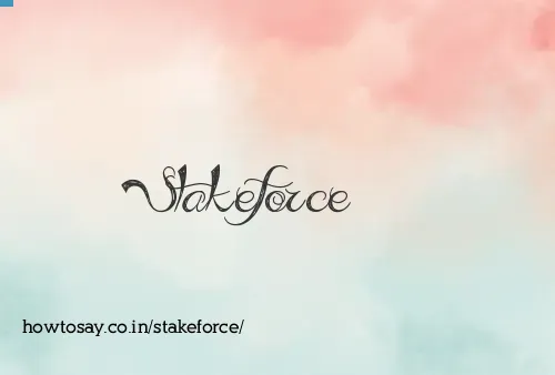 Stakeforce