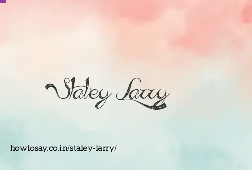Staley Larry