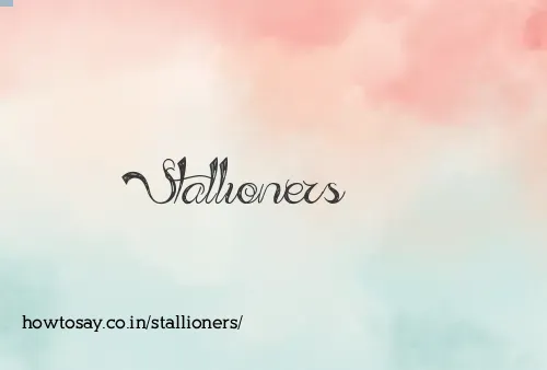 Stallioners