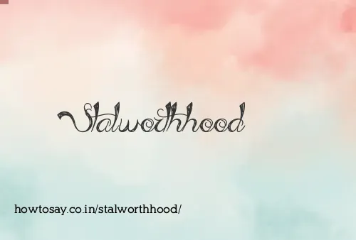 Stalworthhood