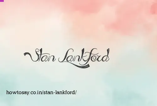Stan Lankford