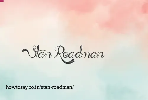 Stan Roadman