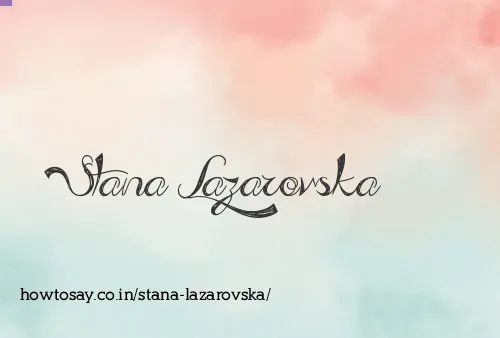 Stana Lazarovska