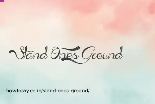 Stand Ones Ground