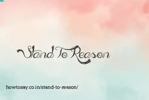 Stand To Reason