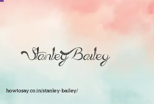 Stanley Bailey