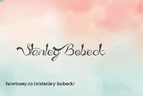 Stanley Bobeck