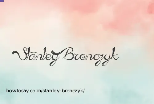 Stanley Bronczyk