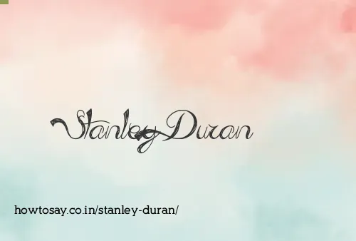 Stanley Duran