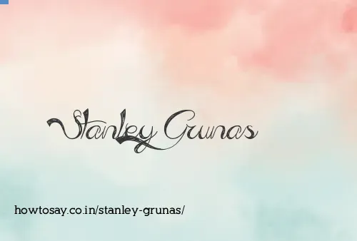 Stanley Grunas