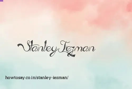 Stanley Iezman