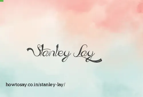 Stanley Lay