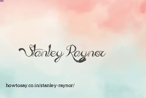 Stanley Raynor