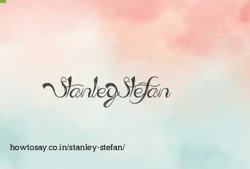 Stanley Stefan