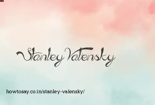 Stanley Valensky