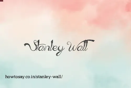 Stanley Wall