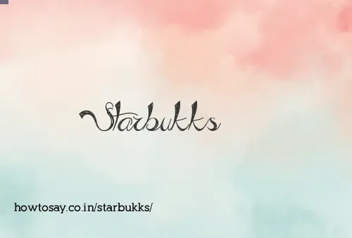 Starbukks
