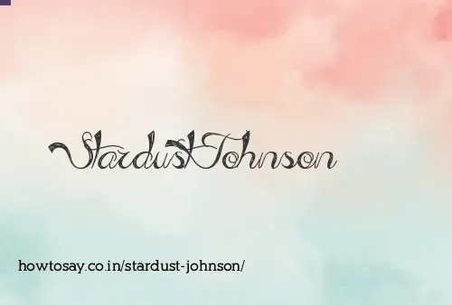 Stardust Johnson