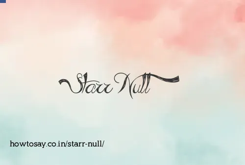 Starr Null