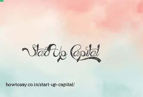 Start Up Capital