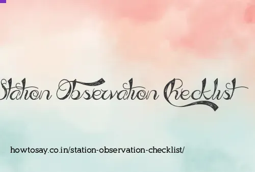 Station Observation Checklist