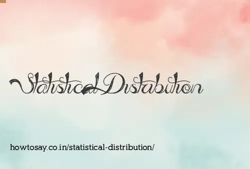 Statistical Distribution